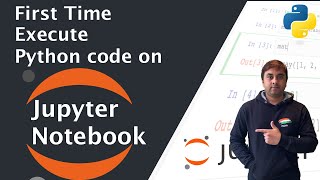 How to Execute Python Code on Jupyter Notebook  Execute a Python Script in Jupyter Notebook [upl. by Tdnerb]