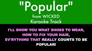 quotPopularquot from Wicked  Karaoke Track with Lyrics [upl. by Carrillo]