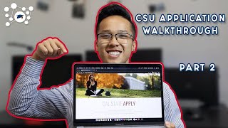 CSU APPLICATION WALKTHROUGH PART 2  College Support Network [upl. by Eirelav]