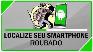 Como rastrear e bloquear seu Android perdido ou roubado [upl. by Campney851]