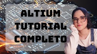 Altium Designer Tutorial  Fácil amp Completo  Passo a Passo [upl. by Neelyak]