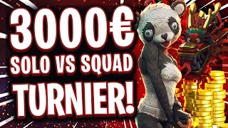 🏆🤩🔥DAS GRÖßTE SOLO vs SQUAD TURNIER 3000€ Preisgeld für die krassesten Fortnite Spieler [upl. by Brandy]