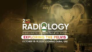 Register Now 2nd Radiology Highlights Conference in Dubai  1819 October 2024 [upl. by Ayekin]