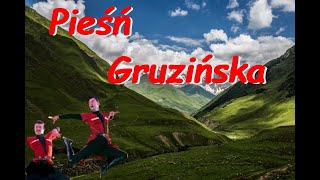 Pieśń gruzinska [upl. by Ahsinrac107]