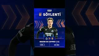 Beşiktaş Maxim De Cuyperi Gündemine Aldı [upl. by Eiryk]