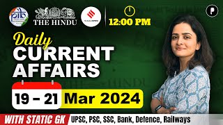 19  21 March Current Affairs 2024  Daily Current Affairs  Current Affairs Today [upl. by Chak416]