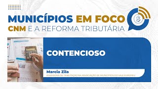 Municípios em Foco  Episódio 32 Contencioso [upl. by Edita440]