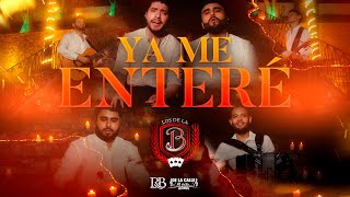 Los De La B  Ya Me Enteré Official Video [upl. by Circosta]