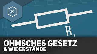 Ohmsches Gesetz amp Widerstände  REMAKE [upl. by Eveneg]