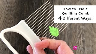 How to Use a Quilling Comb  4 Different Ways  Quilling Comb Basics  Quilling for Beginners [upl. by Richmal]