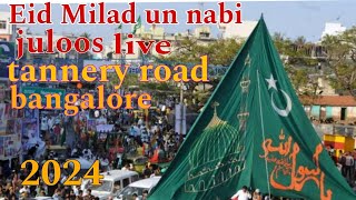 Eid Milad un Nabi juloos tannery road bangalore 2024 [upl. by Rohn]