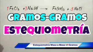 ESTEQUIOMETRÍA Gramos a Gramos paso a paso [upl. by Selohcin]