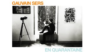 Gauvain Sers  En Quarantaine lyrics video [upl. by Eislehc590]