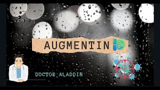 AUGMENTIN  DOCTOR ALADDIN 2020 [upl. by Tima830]