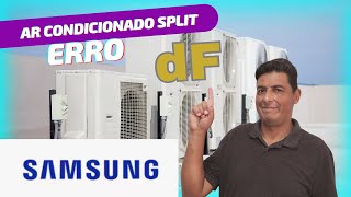 Ar Condicionado Split Samsung  Erro dF [upl. by Kneeland590]