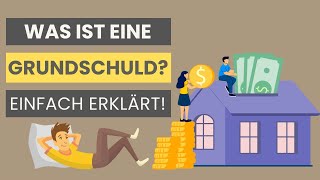 Grundschuld einfach erklärt  Definition Entstehung Löschung Übertragung  Briefgrundschuld [upl. by Yehsa300]