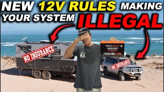 NEW 12v RULES VOIDING YOUR INSURANCE MAKING YOUR CARAVAN amp 4x4 ILLEGAL offgrid solar amp lithium [upl. by Tamarra8]