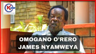 LIVE OMOGANO ORERO  JAMES NYAMWEYA FULL STORY [upl. by Nolyarg]