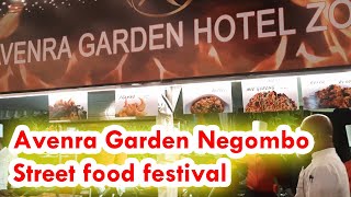 Avenra Garden Negombo Street food festival 2021 April 9th10th and 11th [upl. by Ecirtaemed]