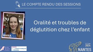 SFP2024  Oralité et troubles de déglutition chez l’enfant [upl. by Northrup]