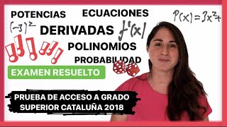 PRUEBA DE ACCESO A GRADO SUPERIOR MATEMÁTICAS Sumemos  EXAMEN COMPLETO RESUELTO  Cataluña 2018 [upl. by Ahsinirt]