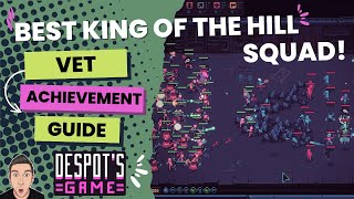 Best PvP Team King of the Hill Vet Achievement  Despots Games [upl. by Thunell]