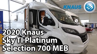 Knaus Sky TI Platinum Selection 700 MEB 2020 Motorhome 752 m [upl. by Morgenthaler]