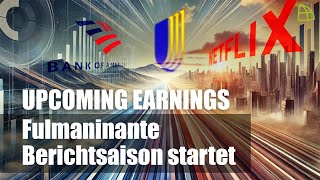 Upcoming Earnings 1607 Fulminante Berichtssaison startet [upl. by Nylaehs]