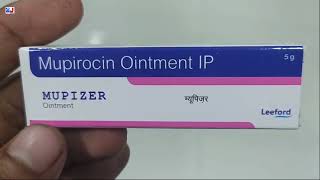 MUPIZER Ointment  Mupirocin Ointment IP  MUPIZER Ointment Uses Side effects benefits Dosage Fayde [upl. by Odranreb399]