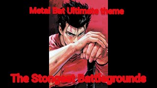 Metal bat Ultimate theme  The Strongest Battlegrounds [upl. by Idalina]