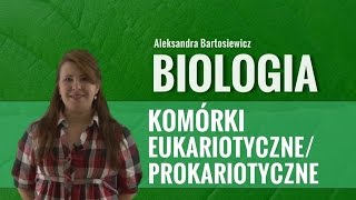 Biologia  Komórki eukariotyczne i prokariotyczne [upl. by Arlan559]