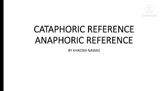 Cataphoric Reference And Anaphoric Reference  Simple Explanation in UrduHindi [upl. by Aicil436]