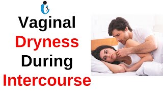 What Causes Vaginal Dryness During Intercourse — Dr Seema Sharma Gynecologist — Loss Of Libido [upl. by Fenella]