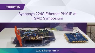 Successful 224G Ethernet PHY IP Interop with backplane channels at TSMC Symposium 2023  Synopsys [upl. by Yllime]