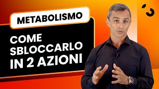 2 azioni per sbloccare il tuo metabolismo e iniziare a dimagrire  Filippo Ongaro [upl. by Cyrill902]