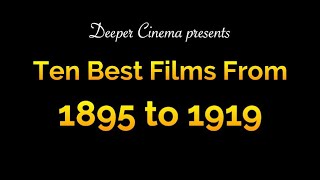 Best Films from 1895 to 1919 [upl. by Anadal]