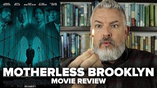 Motherless Brooklyn 2019 Movie Review [upl. by Navak]