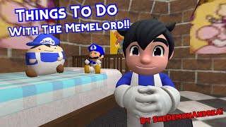 Things To Do With The Memelord  An SMG4 Animation [upl. by Asille895]