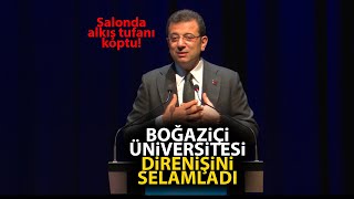 Ekrem İmamoğlu Boğaziçi Direnişini selamladı Salonda alkış tufanı koptu [upl. by Cahra]