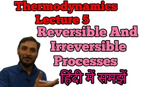 Reversible and Irreversible Processes thermodynamics in Hindi  Reversible process thermodynamics [upl. by Leeland]