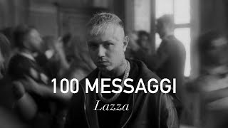 Lazza  100 MESSAGGI TestoLyrics [upl. by Ninnetta]