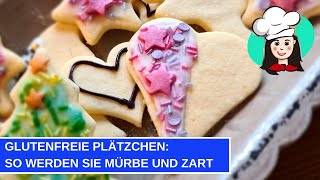 Glutenfreie Plätzchen  So werden sie mürbe und zart [upl. by Chitkara]