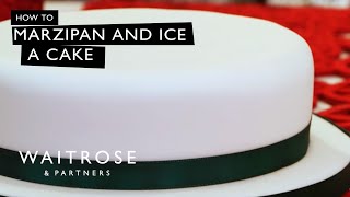 How To Marzipan And Ice A Christmas Cake  Waitrose [upl. by Tabbie]