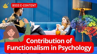 Contribution of Functionalism in Psychology [upl. by Keil487]