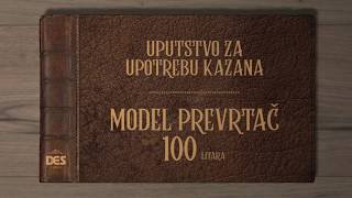 Kako se pravi rakija Uputstvo za upotrebu DES kazana Model prevrtač 100L [upl. by Eilyw]