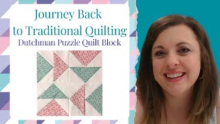 The Dutchmans Puzzle  Quilt Snips Mini Tutorial [upl. by Dobson]