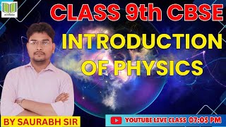 PHYSICS CLASS 9th CBSE  INTRODUCTION OF PHYSICS  BY SAURABH SIR [upl. by Barram]