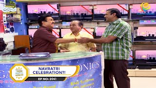 Ep 2041  Navratri Celebration  Taarak Mehta Ka Ooltah Chashmah  Full Episode  तारक मेहता [upl. by Little]