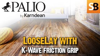 Palio LooseLay with KWave Friction Grip [upl. by Marcelle]