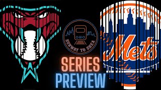 New York Mets vs Arizona Diamondbacks SERIES PREVIEW [upl. by Ahsilla]